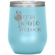 Load image into Gallery viewer, It&#39;s Wine O&#39;Clock, Wine Tumbler
