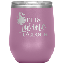 Load image into Gallery viewer, It&#39;s Wine O&#39;Clock, Wine Tumbler
