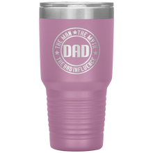 Load image into Gallery viewer, The Man The Myth The Bad Influence, 30oz Tumbler
