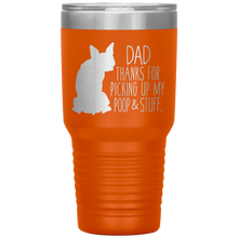 Load image into Gallery viewer, Boston Terrier, Dad Thanks For Picking Up My Poop, 30oz Tumbler
