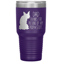 Load image into Gallery viewer, Boston Terrier, Dad Thanks For Picking Up My Poop, 30oz Tumbler
